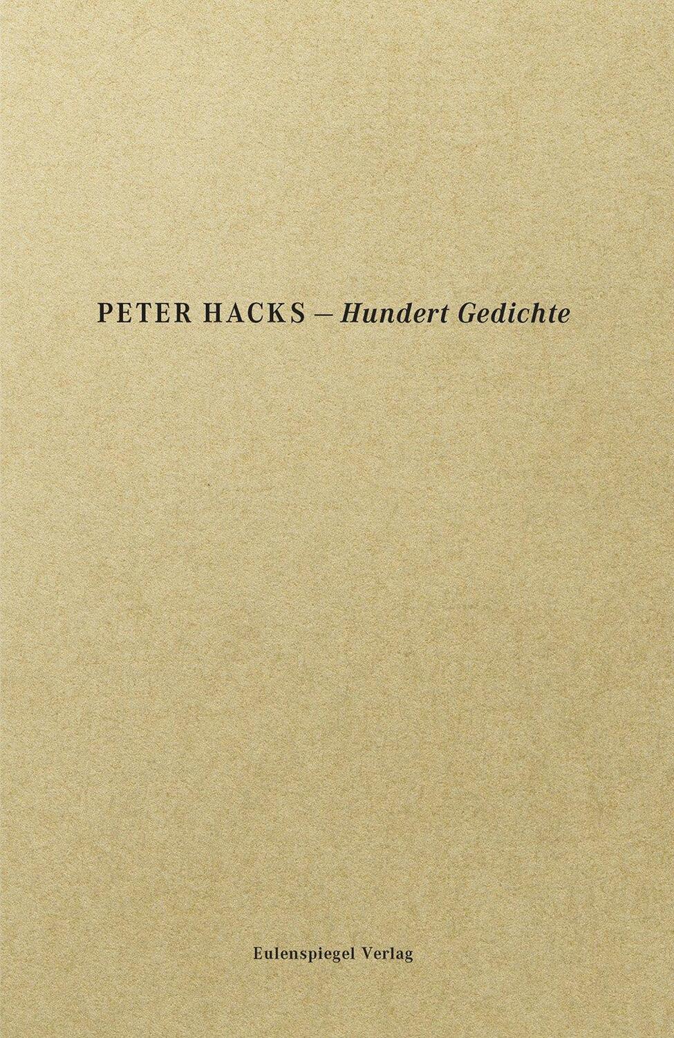 Cover: 9783359013754 | Hundert Gedichte | Peter Hacks | Taschenbuch | Deutsch | 2018