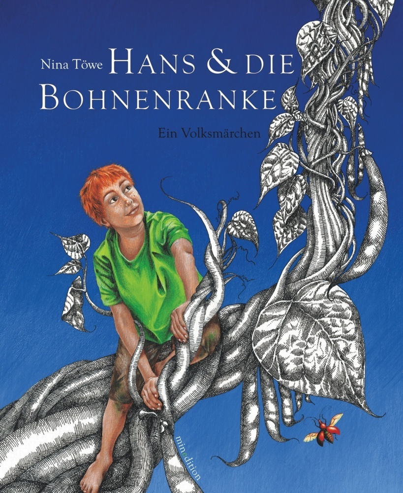 Cover: 9783865661647 | Hans und die Bohnenranke | Ein Volksmärchen | Nina Töwe | Buch | 2012