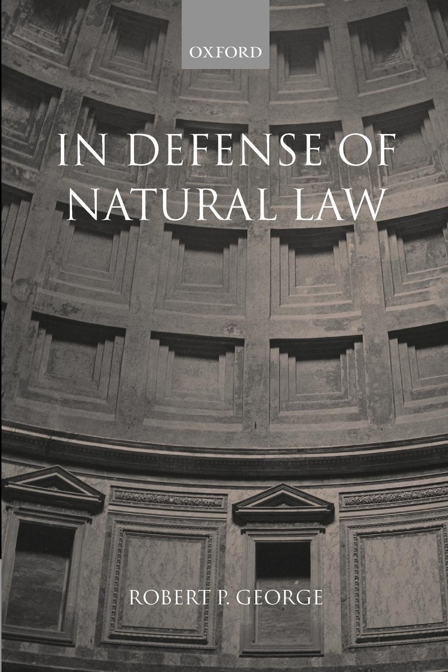 Cover: 9780199242993 | In Defense of Natural Law | Robert P. George | Taschenbuch | Paperback