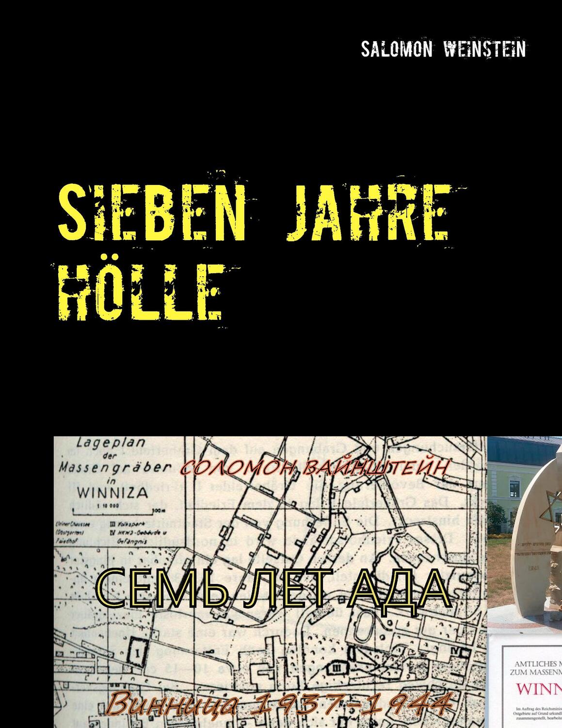 Cover: 9783739212227 | Sieben Jahre Hölle | Winniza 1937-1944 | Salomon Weinstein | Buch
