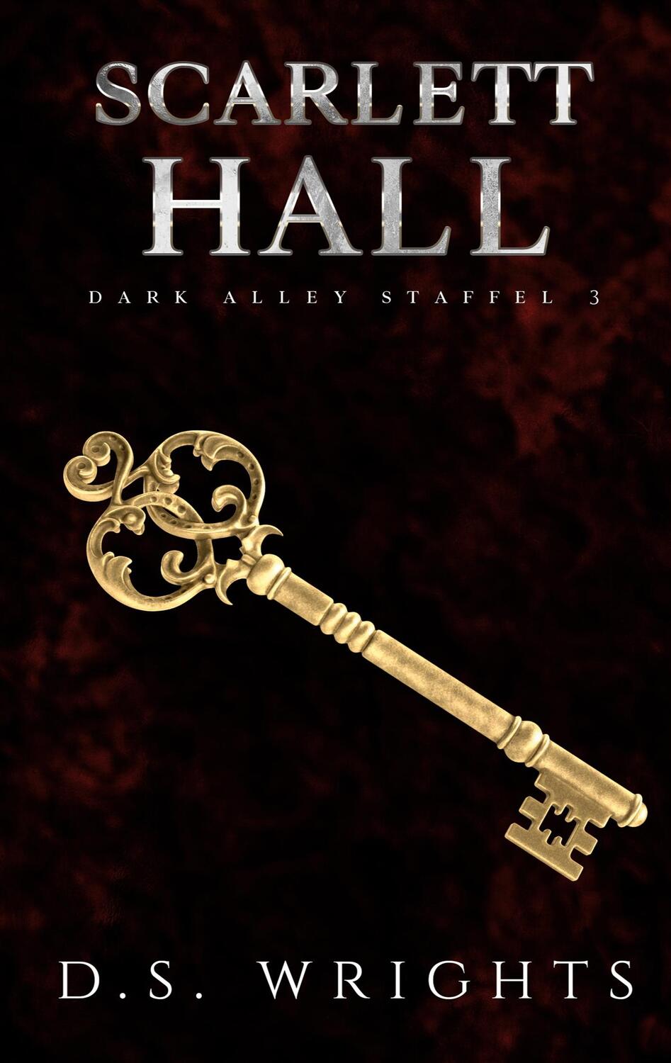 Cover: 9783755767442 | Scarlett Hall | Dark Alley Staffel 3 | D.S. Wrights | Taschenbuch