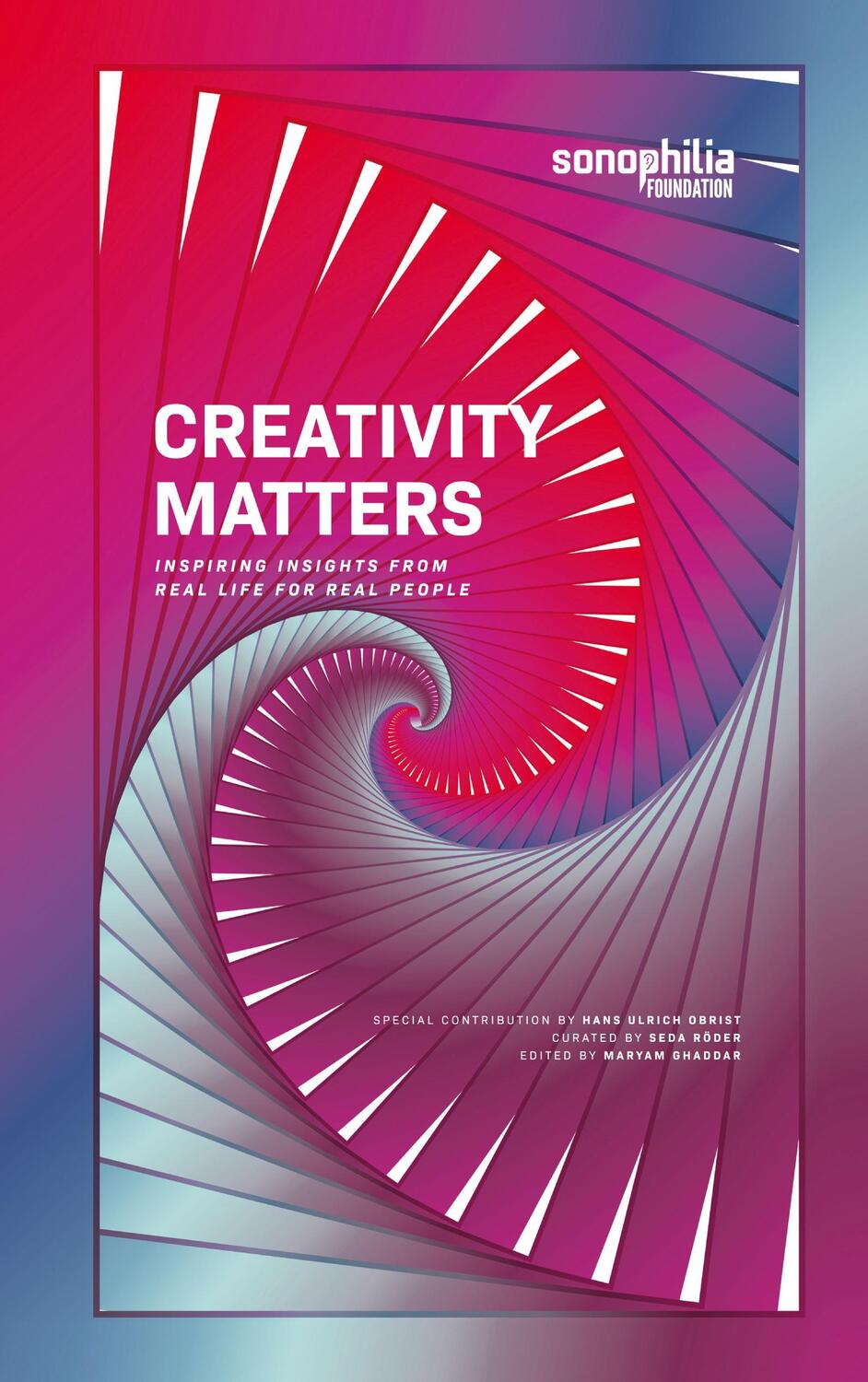 Cover: 9783751998321 | CREATIVITY MATTERS | Inspiring Insights from Real Life for Real People