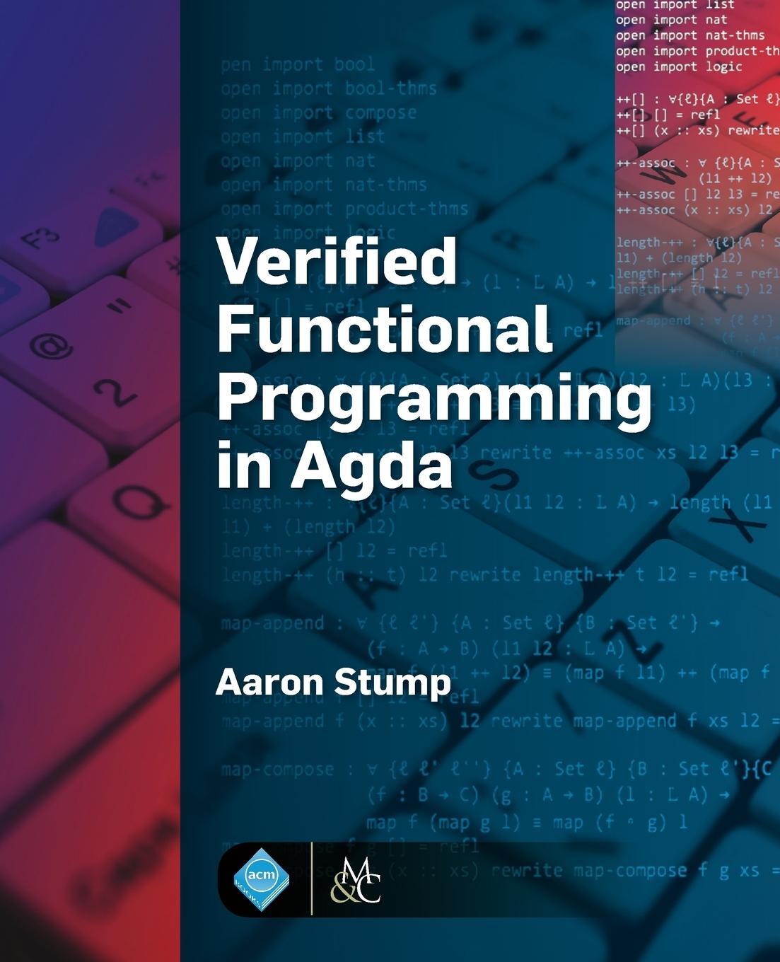Cover: 9781970001242 | Verified Functional Programming in Agda | Aaron Stump | Taschenbuch