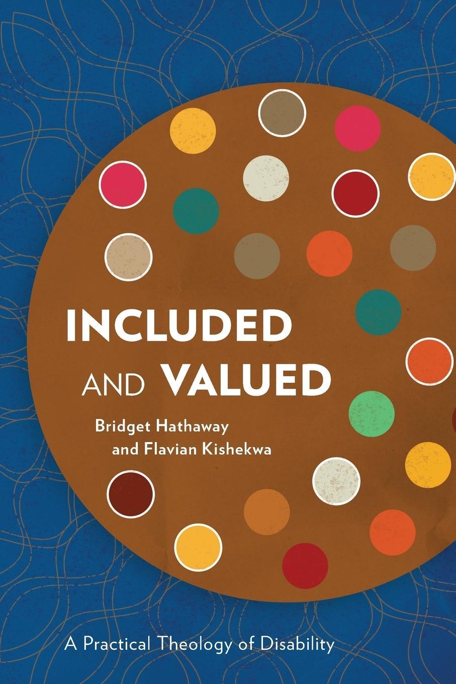 Cover: 9781783686131 | Included and Valued | A Practical Theology of Disability | Kishekwa