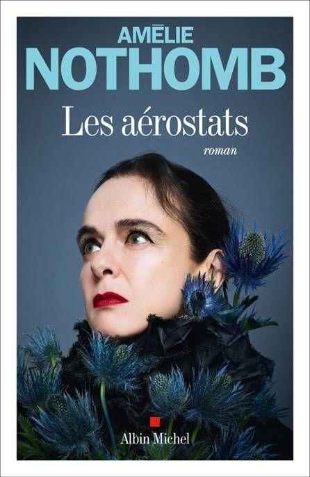 Cover: 9782226454089 | Les Aérostats | Roman | Amélie Nothomb | Taschenbuch | Französisch