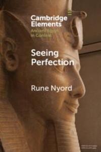 Cover: 9781108744140 | Seeing Perfection | Ancient Egyptian Images Beyond Representation