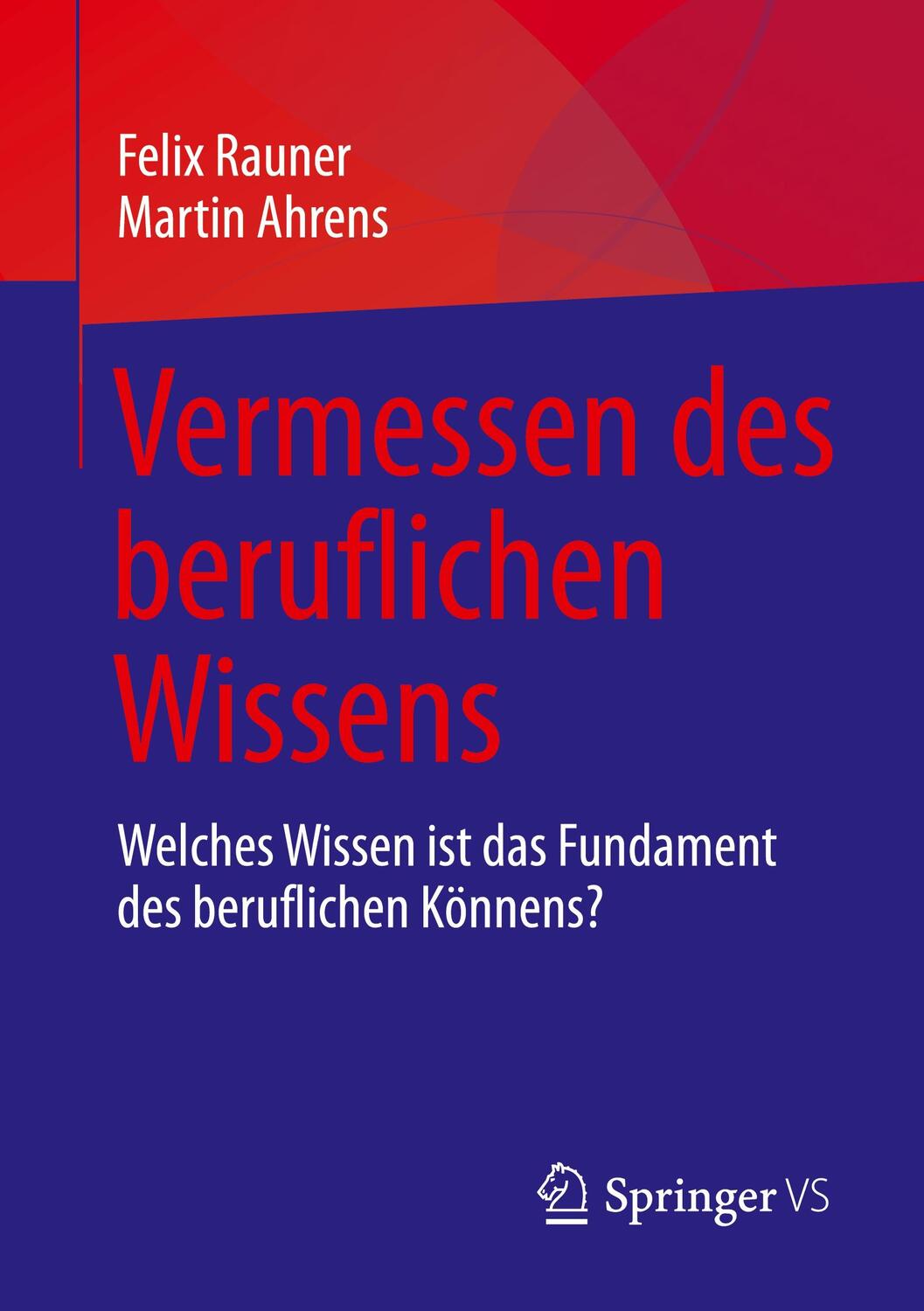 Cover: 9783658343422 | Vermessen des beruflichen Wissens | Martin Ahrens (u. a.) | Buch