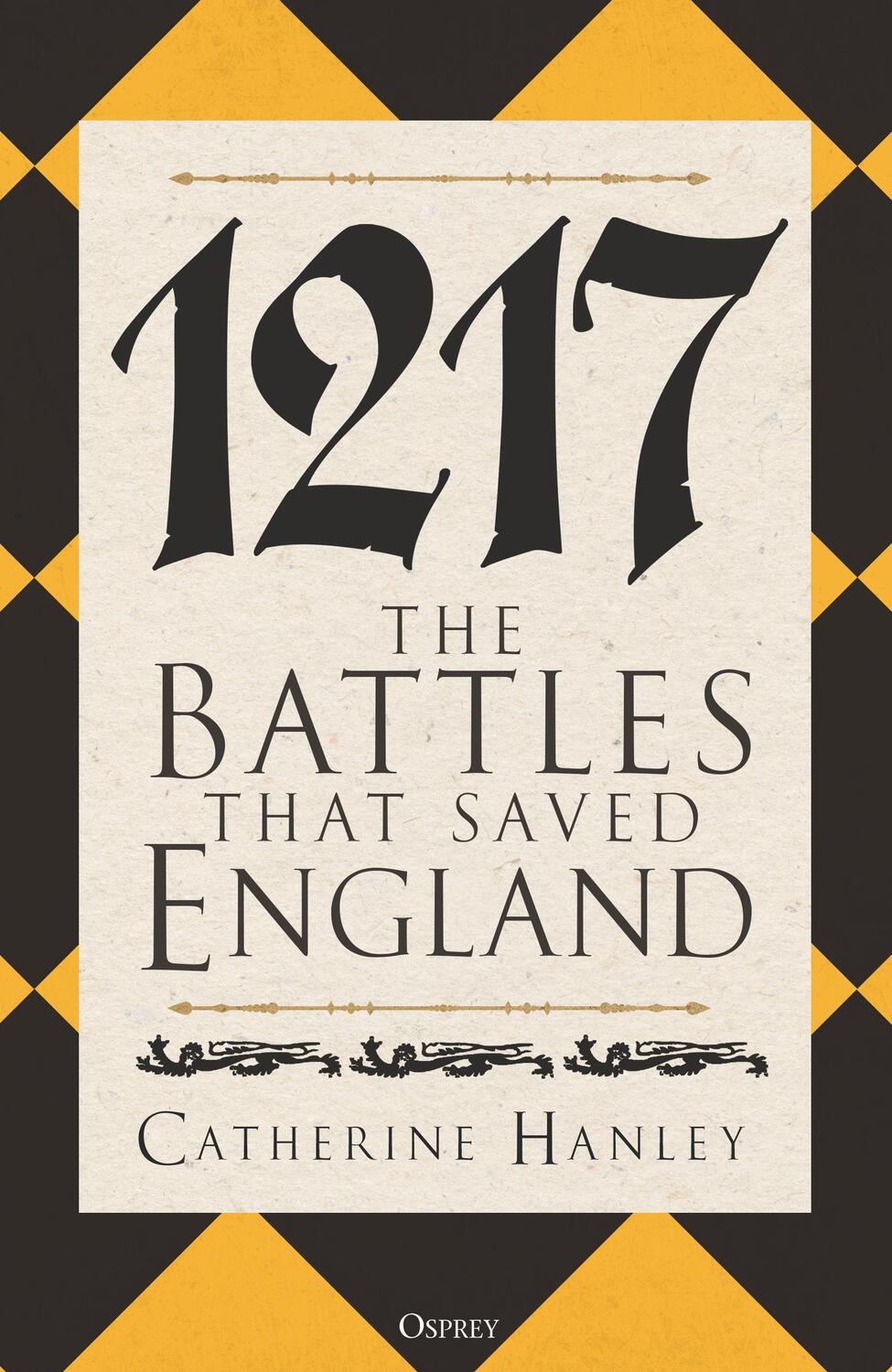Cover: 9781472860873 | 1217 | The Battles that Saved England | Catherine Hanley | Buch | 2024