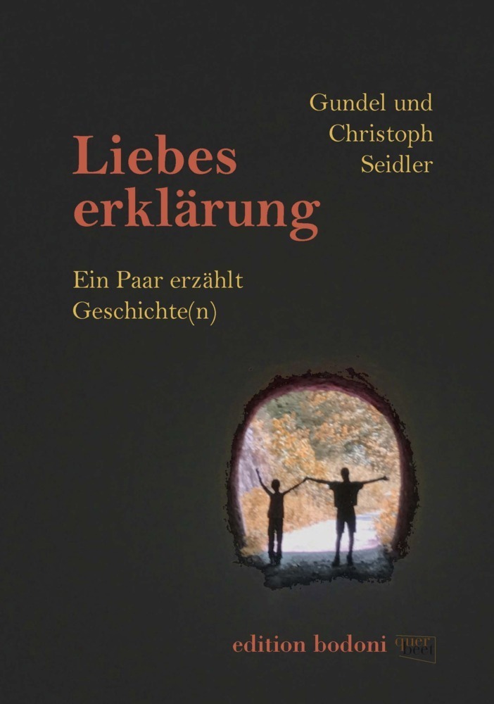 Cover: 9783947913022 | Liebeserklärung | Ein Paar erzählt Geschichte(n) | Seidler (u. a.)