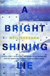 Cover: 9780712666565 | A Bright Shining Lie | John Paul Vann and America in Vietnam | Sheehan
