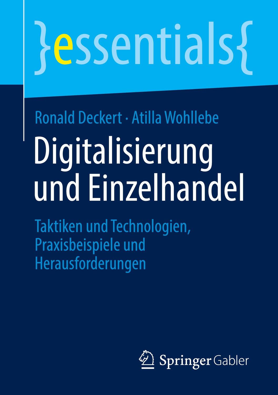 Cover: 9783658330897 | Digitalisierung und Einzelhandel | Atilla Wohllebe (u. a.) | Buch