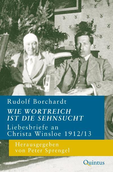 Cover: 9783947215546 | Wie wortreich ist die Sehnsucht | Rudolf Borchardt | Taschenbuch