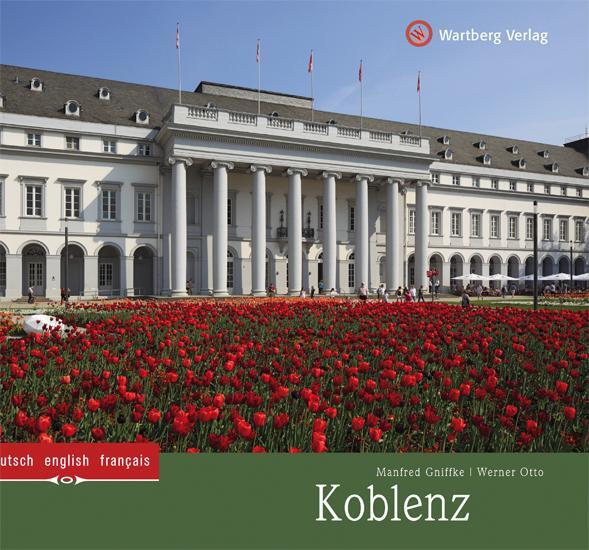 Cover: 9783831323111 | Koblenz | Ein Bildband in Farbe | Manfred Gniffke | Buch | Deutsch