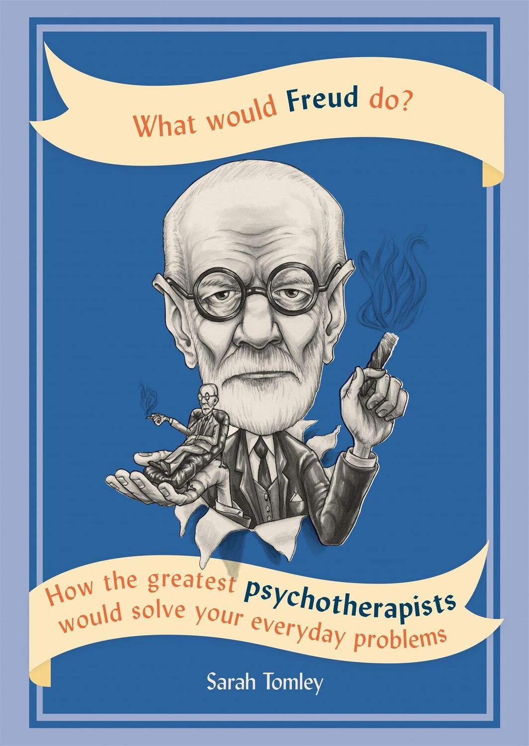 Cover: 9781844039425 | What Would Freud Do? | Sarah Tomley | Taschenbuch | Englisch | 2017