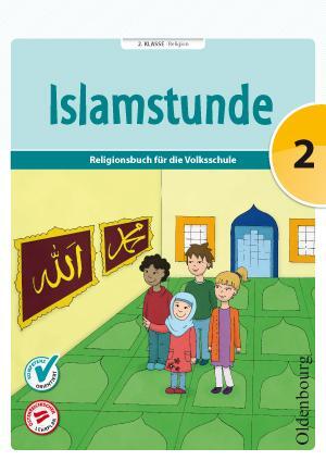 Cover: 9783710103575 | Islamstunde 2 | Claudia Ausweger (u. a.) | Taschenbuch | Deutsch