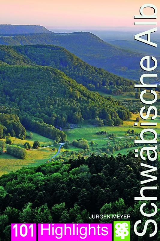 Cover: 9783886273508 | Ausflugsziele Schwäbische Alb | 101 Highlights entdecken und erleben