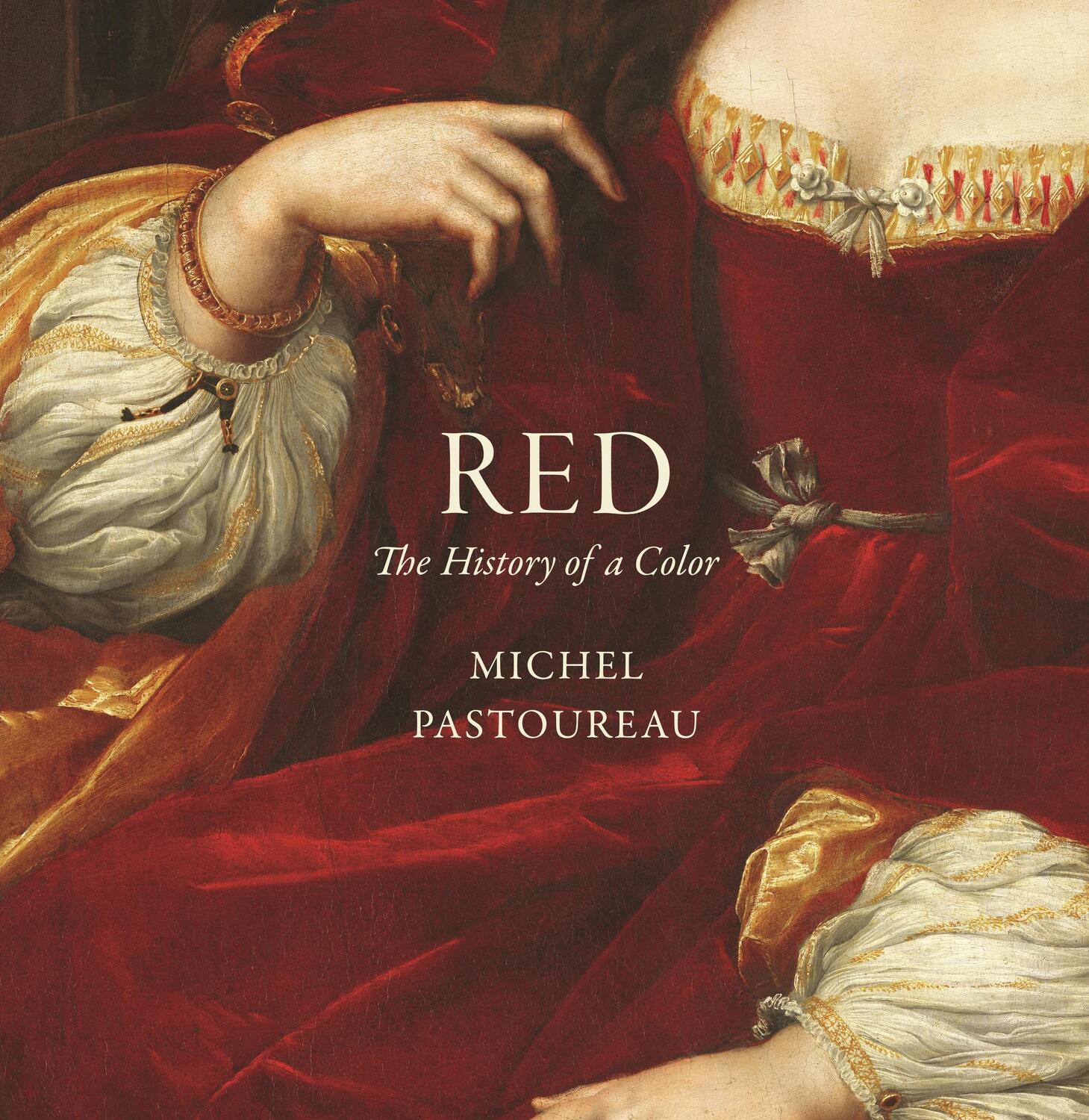 Cover: 9780691172774 | Red | The History of a Color | Michel Pastoureau | Buch | Gebunden