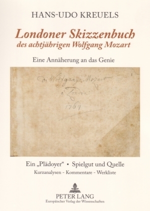 Cover: 9783631557266 | "Londoner Skizzenbuch" des achtjährigen Wolfgang Mozart | Kreuels