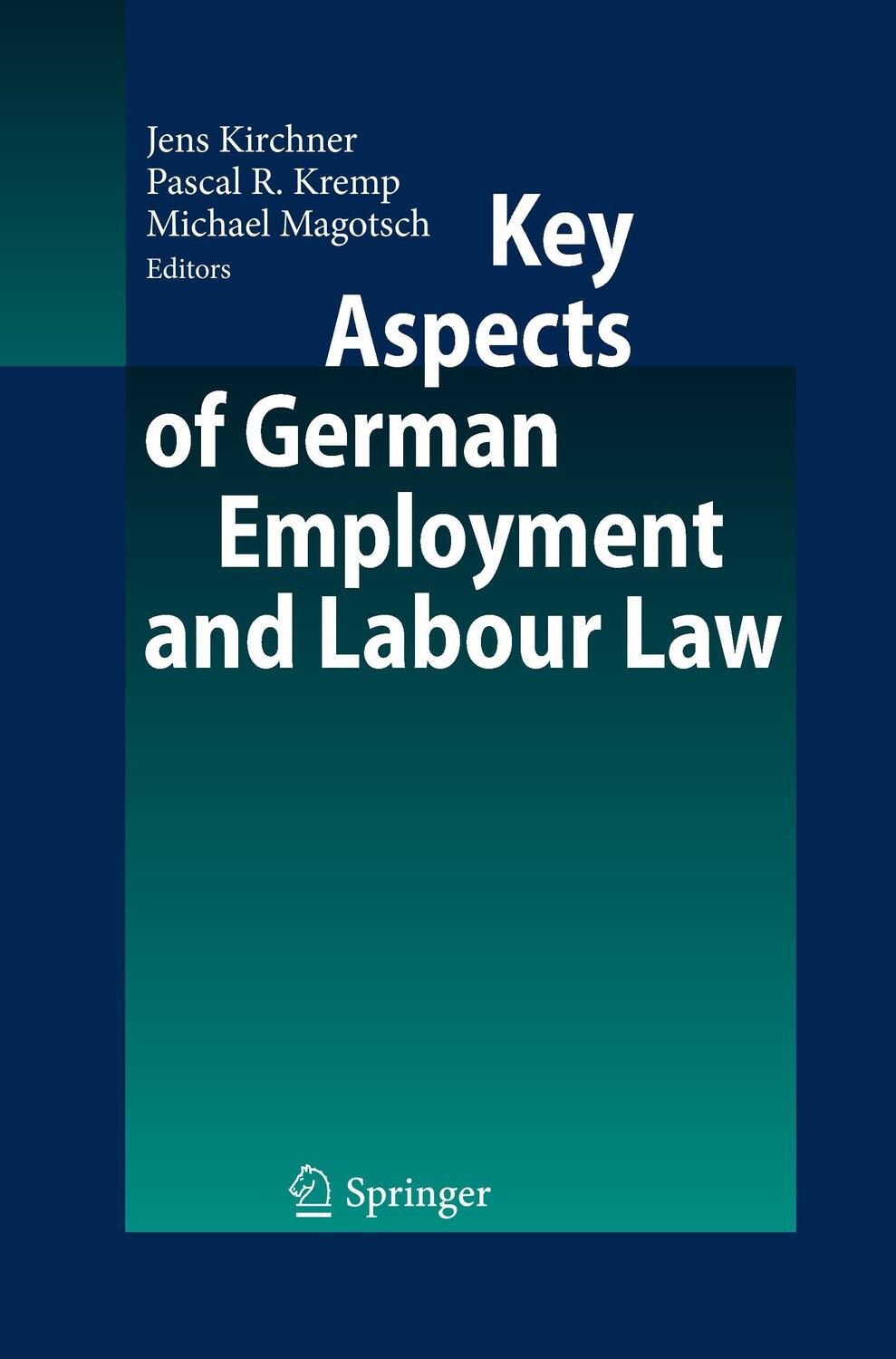 Cover: 9783662505656 | Key Aspects of German Employment and Labour Law | Kirchner (u. a.)