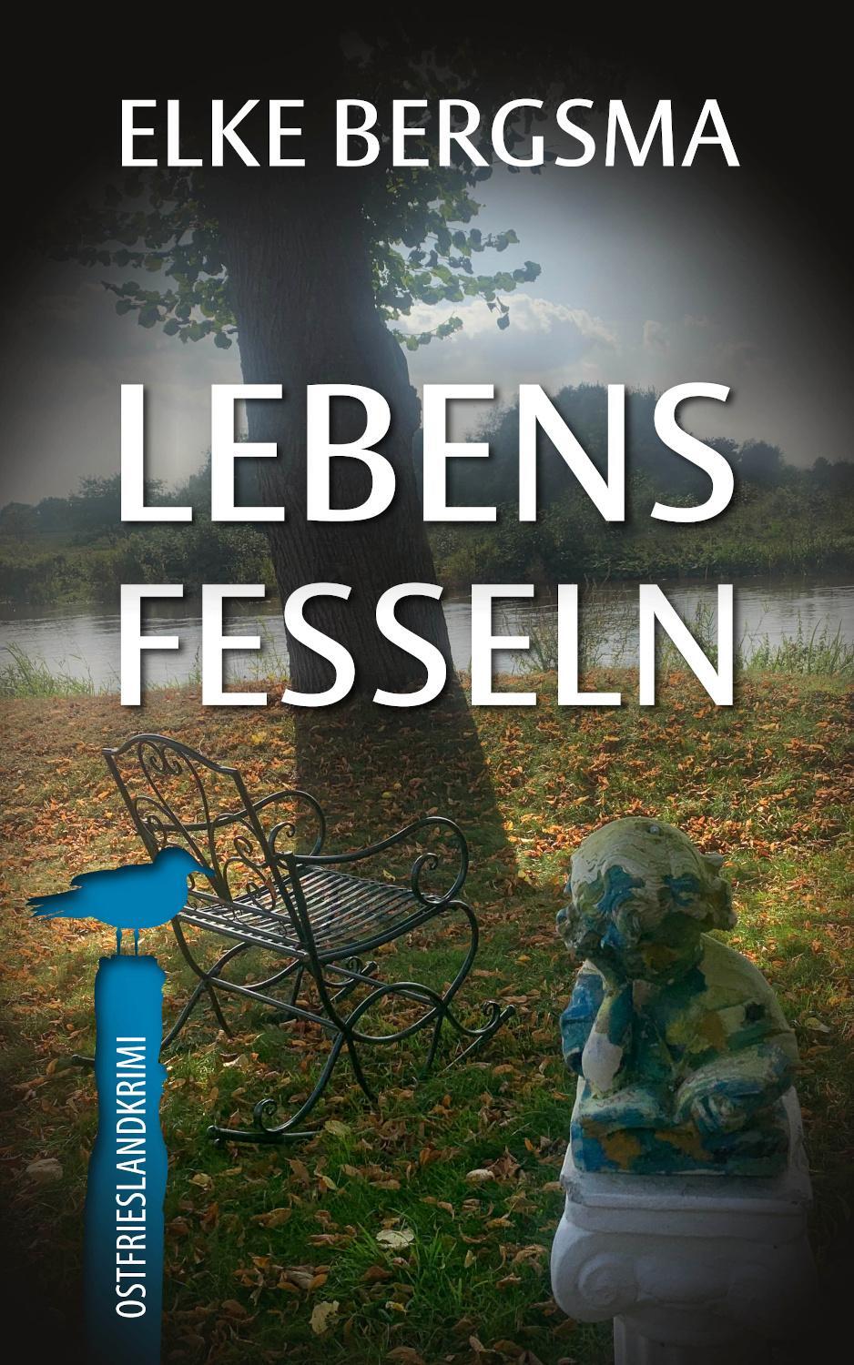 Cover: 9783963572722 | Lebensfesseln - Ostfrieslandkrimi | Elke Bergsma | Taschenbuch | 2021