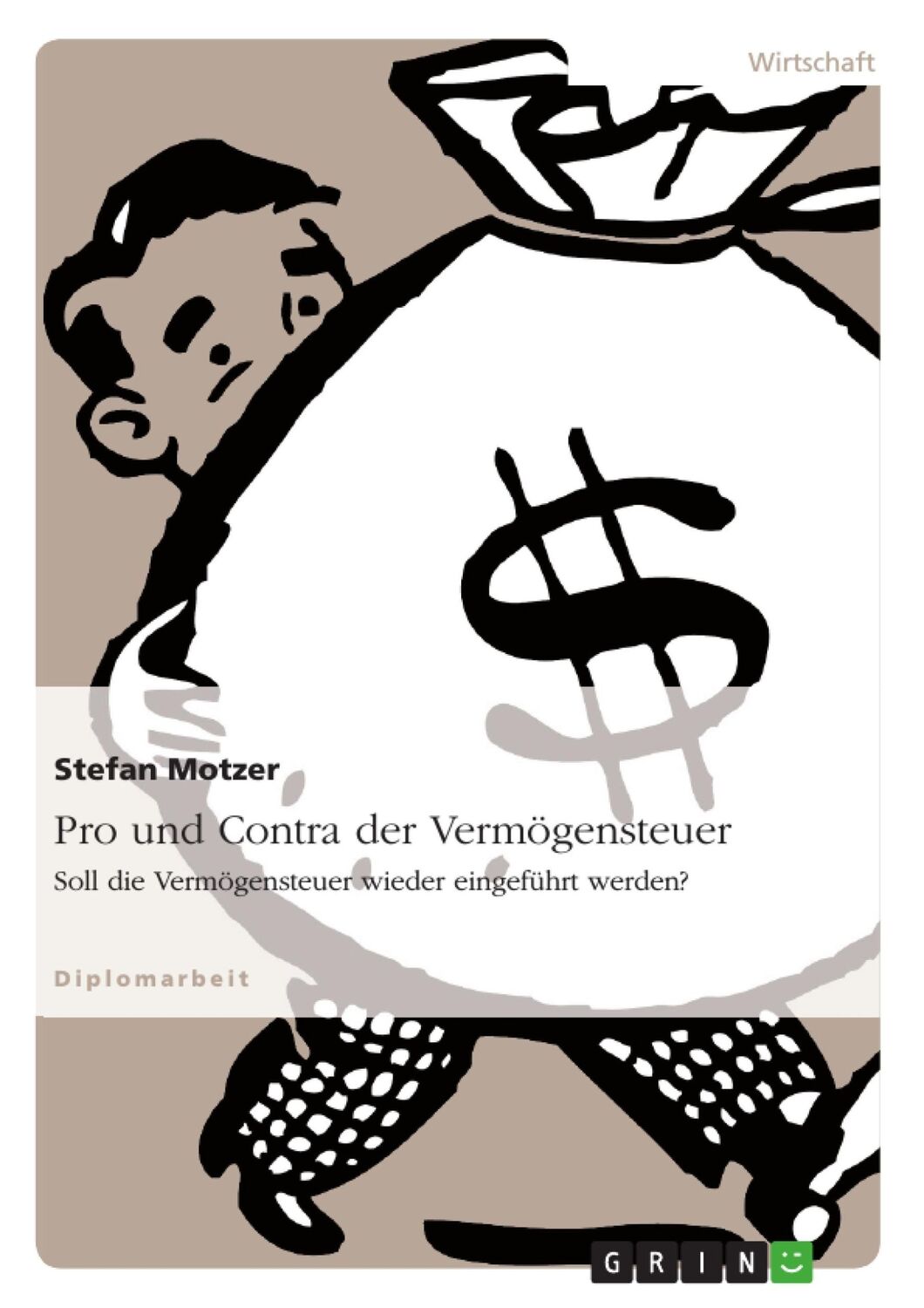 Cover: 9783638700573 | Pro und Contra der Vermögensteuer | Stefan Motzer | Taschenbuch | 2007