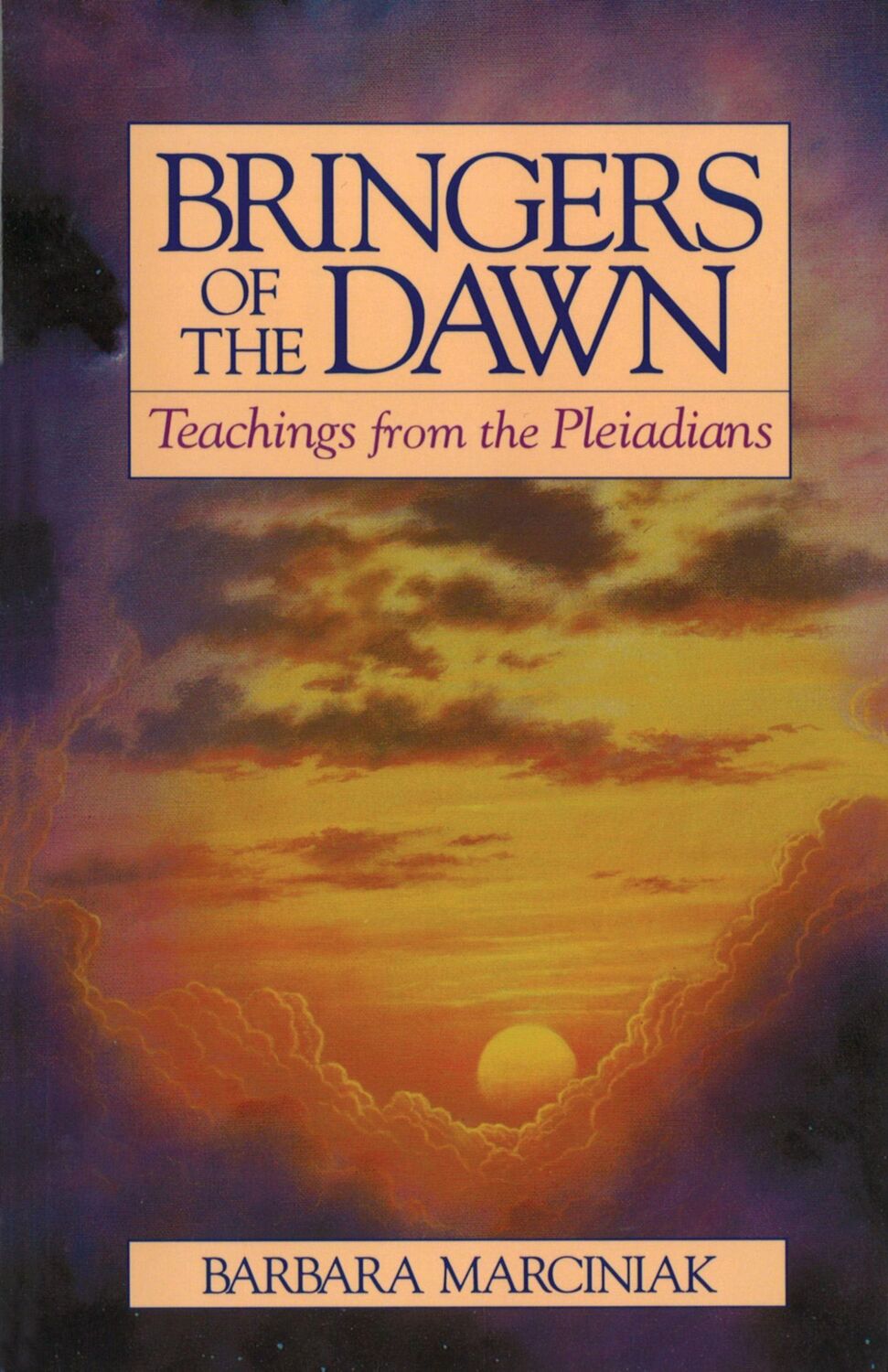 Cover: 9780939680986 | Bringers of the Dawn | Teachings from the Pleiadians | Marciniak