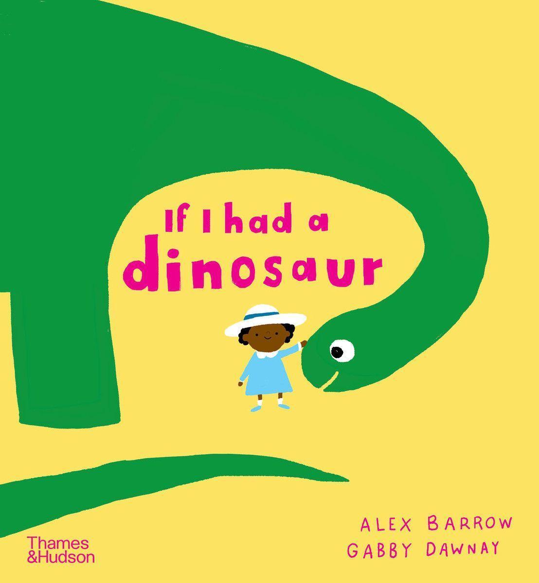 Cover: 9780500651506 | If I had a dinosaur | Gabby Dawnay | Taschenbuch | If I had a | 2018