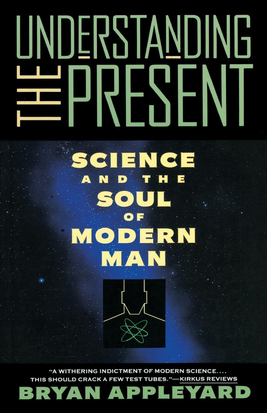 Cover: 9780385420983 | Understanding the Present | Science and the Soul of Modern Man | Buch