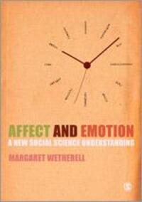 Cover: 9780857028570 | Affect and Emotion | A New Social Science Understanding | Wetherell