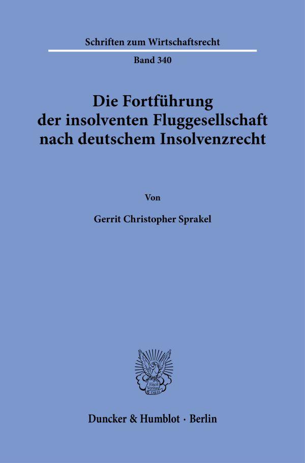 Cover: 9783428187195 | Die Fortführung der insolventen Fluggesellschaft nach deutschem...