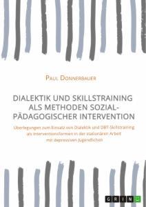 Cover: 9783346274014 | Dialektik und Skillstraining als Methoden sozialpädagogischer...