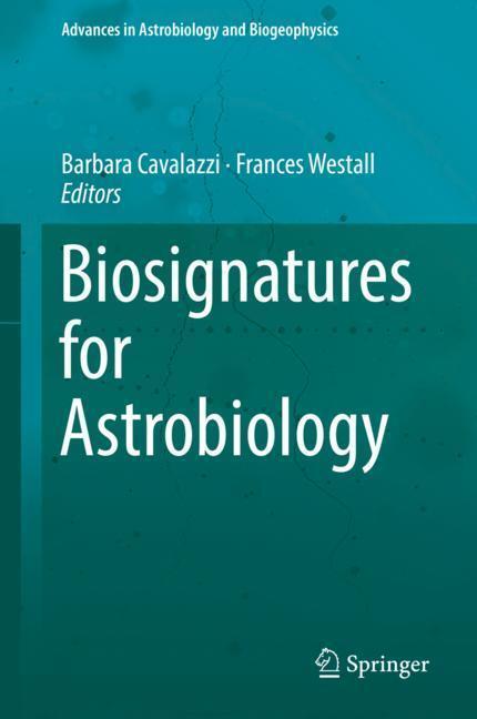 Cover: 9783319961743 | Biosignatures for Astrobiology | Frances Westall (u. a.) | Buch | XXIV