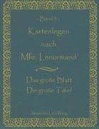 Cover: 9783837026306 | Kartenlegen nach Mlle. Lenormand Band 3 | Alexandra Lara Weng | Buch