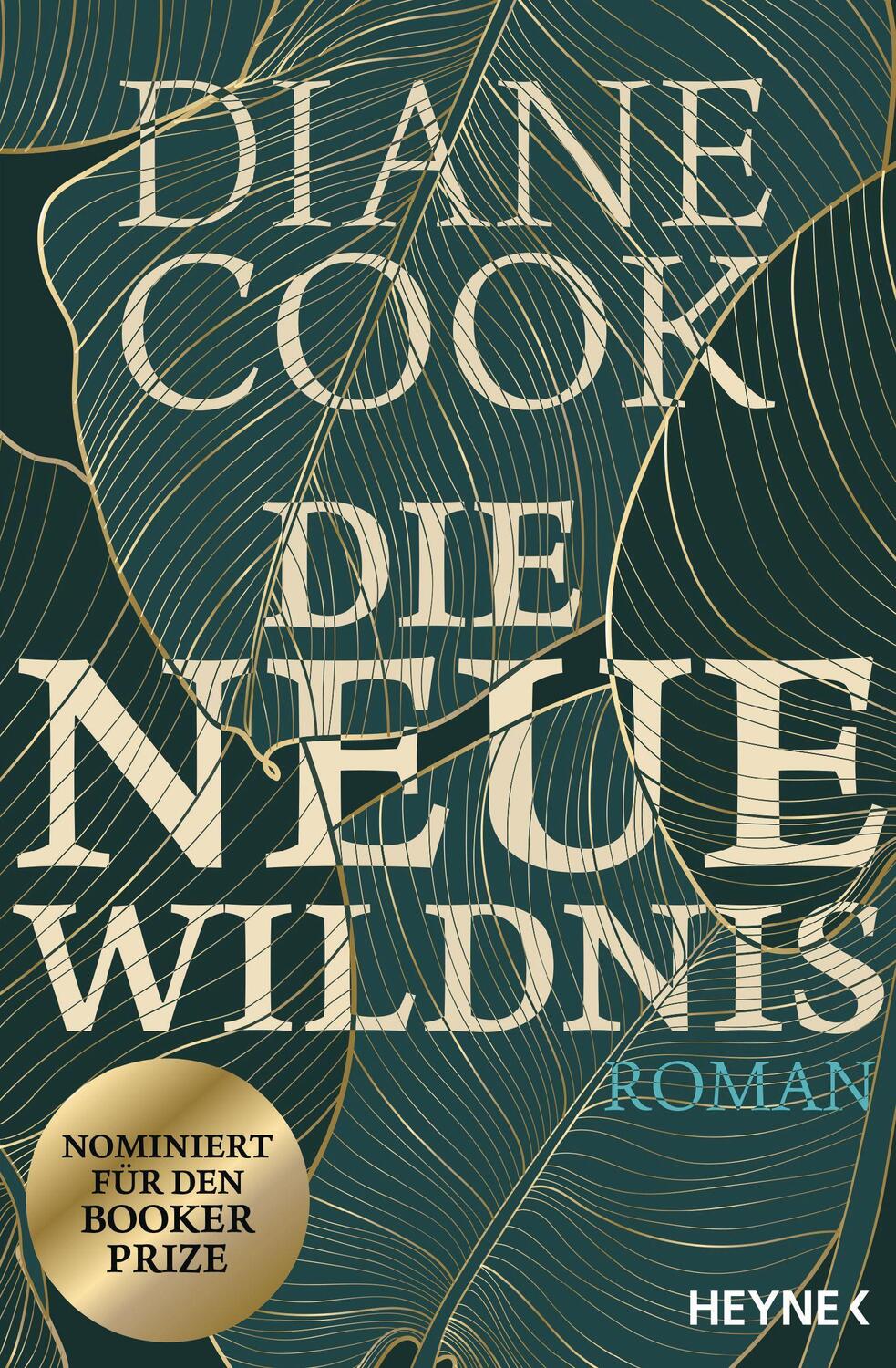 Cover: 9783453321588 | Die neue Wildnis | Roman | Diane Cook | Taschenbuch | 544 S. | Deutsch