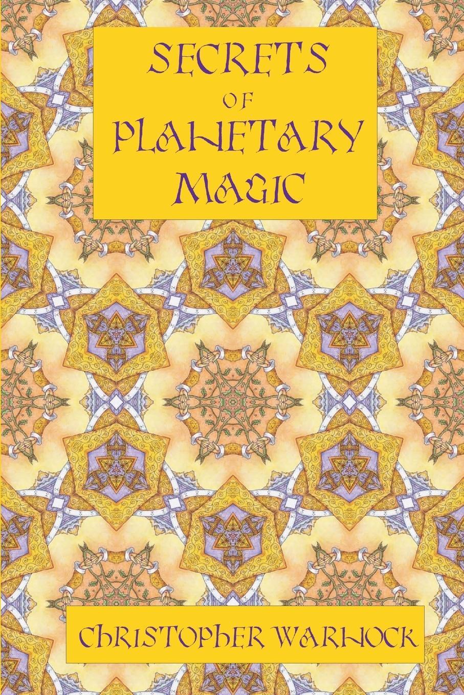 Cover: 9780557366262 | Secrets of Planetary Magic 3rd Edition | Christopher Warnock | Buch