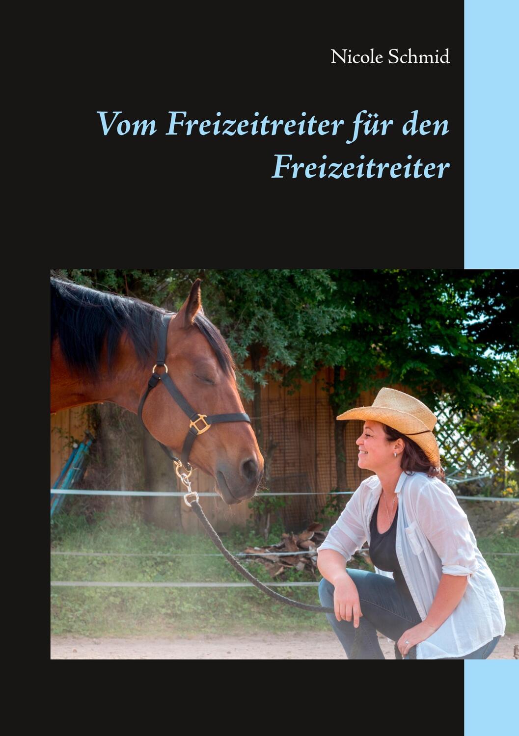 Cover: 9783750405950 | Vom Freizeitreiter für den Freizeitreiter | Nicole Schmid | Buch