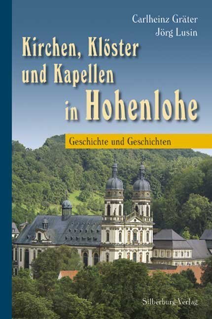 Cover: 9783874077606 | Kirchen, Klöster und Kapellen in Hohenlohe | Gräter (u. a.) | Buch
