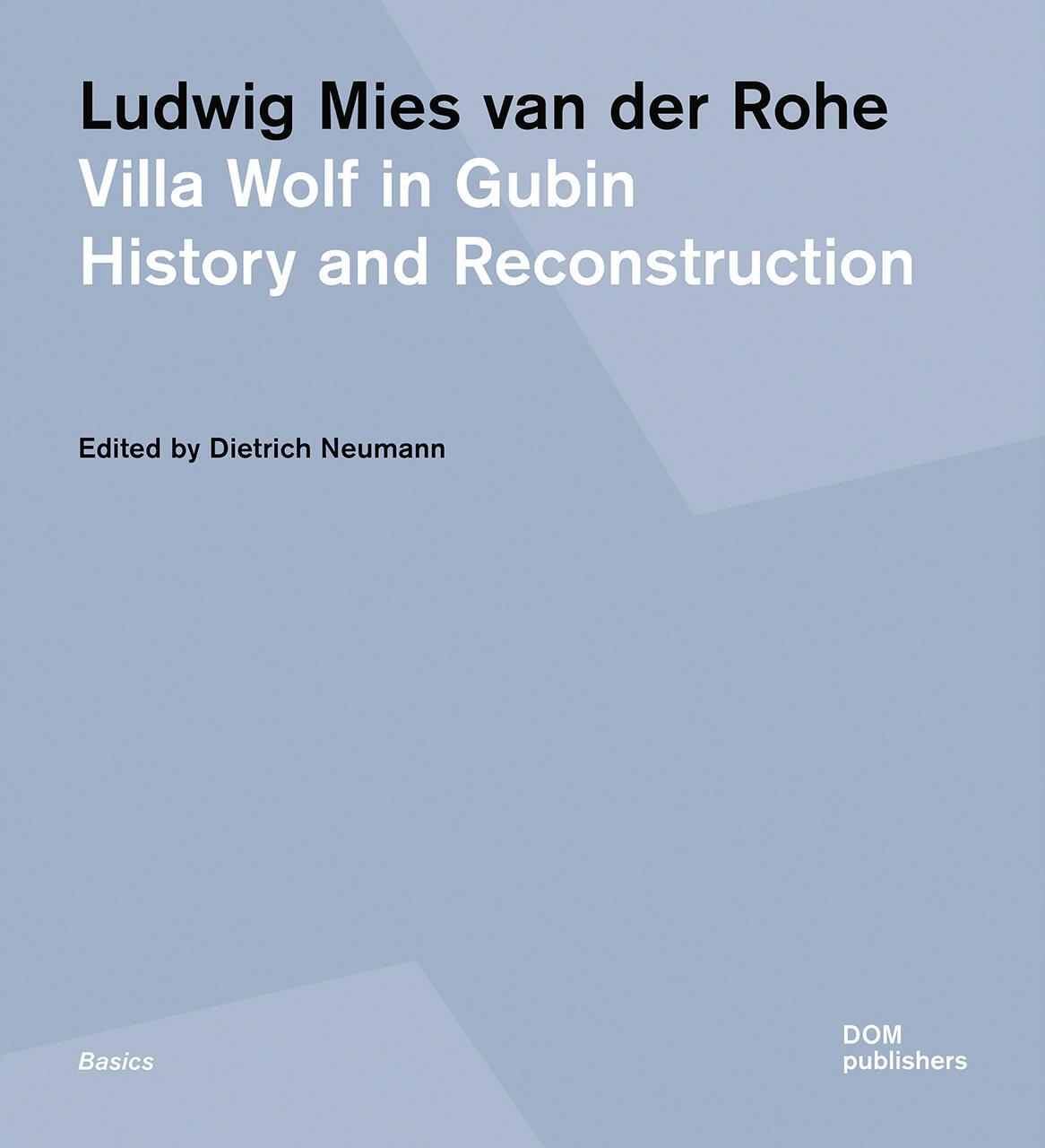 Cover: 9783869228198 | Ludwig Mies van der Rohe. Villa Wolf in Gubin | Dietrich Neumann