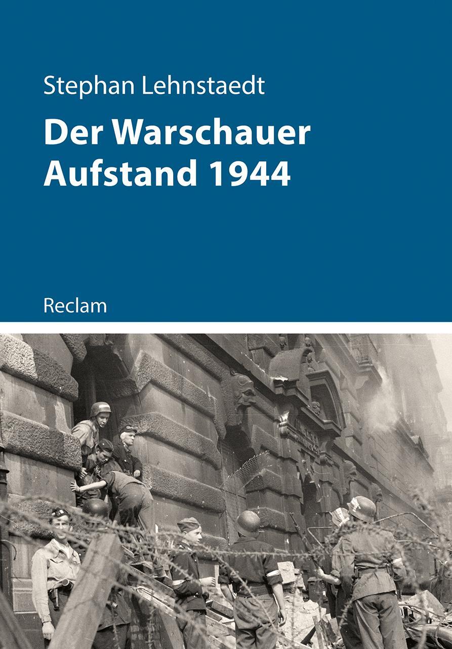 Cover: 9783150114834 | Der Warschauer Aufstand 1944 | Stephan Lehnstaedt | Taschenbuch | 2024