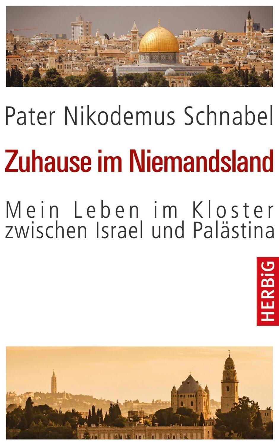 Cover: 9783776627442 | Zuhause im Niemandsland | Nikodemus Schnabel | Buch | Deutsch | 2015