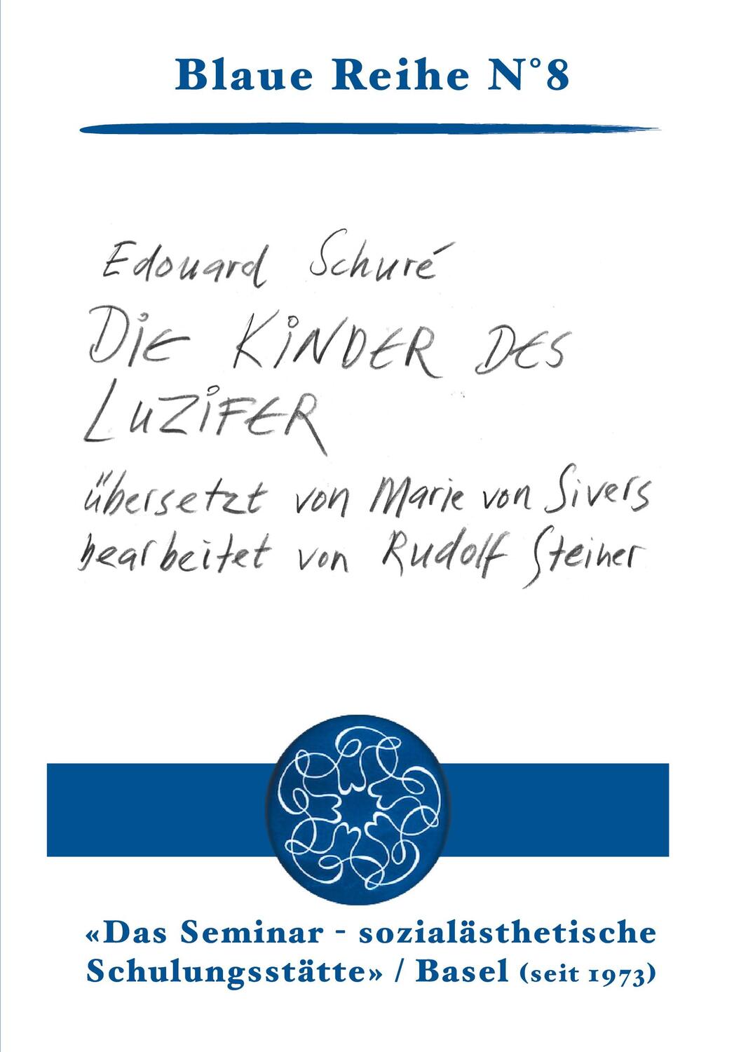 Cover: 9783907283127 | Die Kinder des Luzifer | Edouard Schuré | Taschenbuch | Blaue Reihe