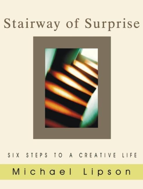 Cover: 9780880105071 | The Stairway of Surprise | Six Steps to a Creative Life | Lipson