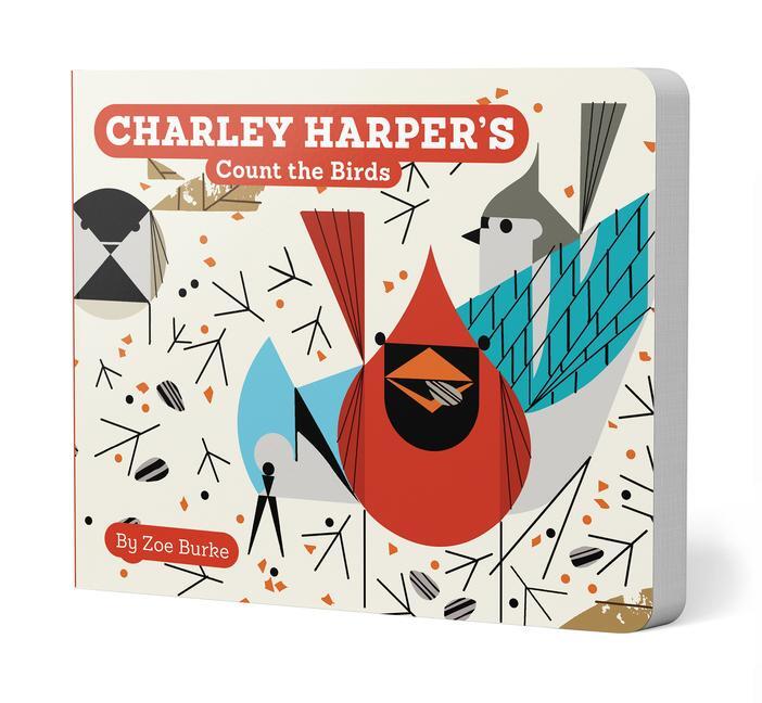 Cover: 9780764972461 | Charley Harper's Count the Birds | Zoe Burke | Buch | Papp-Bilderbuch