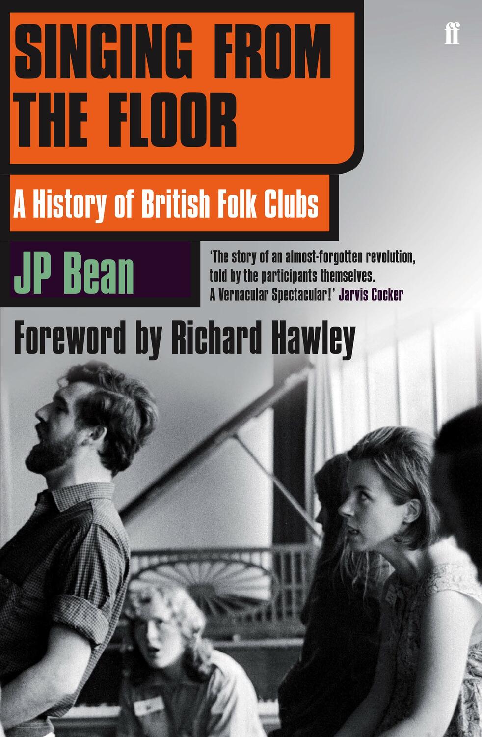 Cover: 9780571305452 | Singing from the Floor | A History of British Folk Clubs | Jp Bean