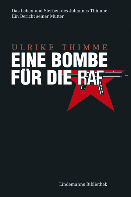 Cover: 9783881907224 | Eine Bombe für die RAF | Ulrike Thimme | Taschenbuch | 2013