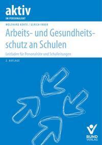 Cover: 9783766373847 | Arbeits- und Gesundheitsschutz an Schulen | Ulrich Faber (u. a.)