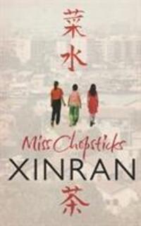 Cover: 9780099501534 | Miss Chopsticks | Xinran | Taschenbuch | 257 S. | Englisch | 2008
