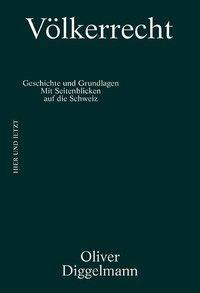 Cover: 9783039194629 | Völkerrecht | Oliver Diggelmann | Buch | 216 S. | Deutsch | 2018