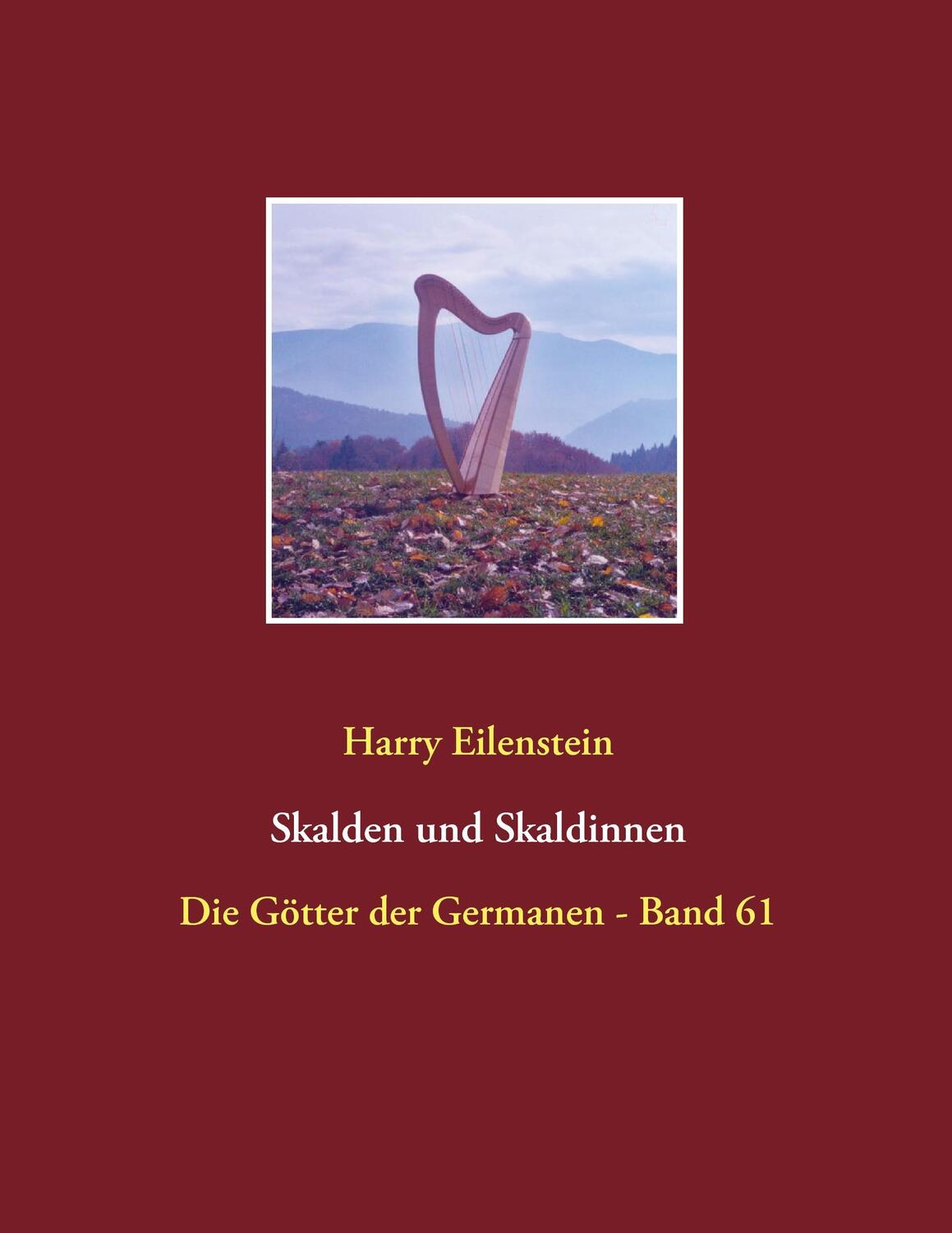 Cover: 9783744800808 | Skalden und Skaldinnen | Die Götter der Germanen - Band 61 | Buch