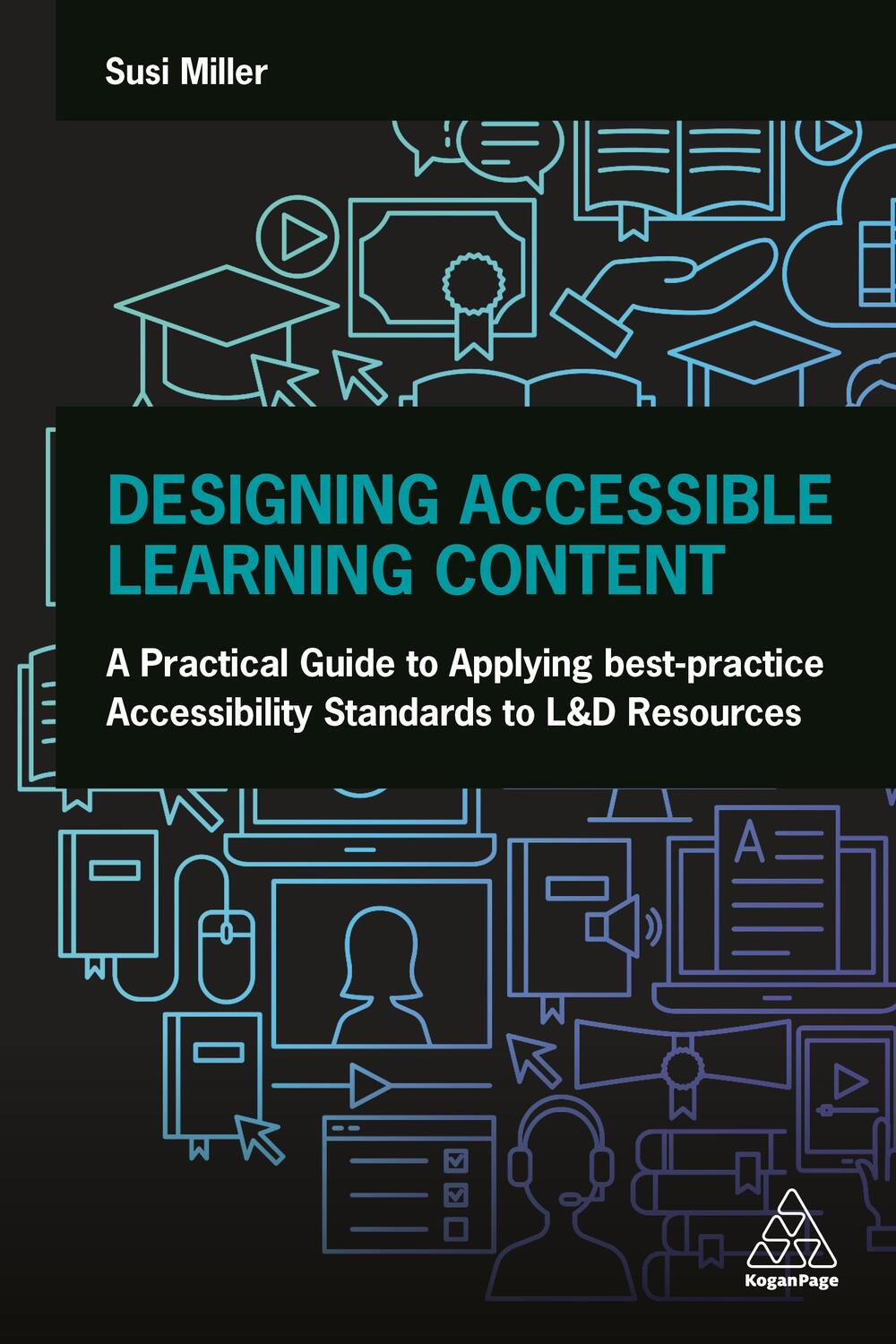 Cover: 9781789668056 | Designing Accessible Learning Content | Susi Miller | Taschenbuch
